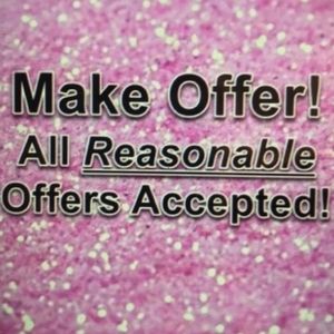 All Reasonable Offers Accepted!!